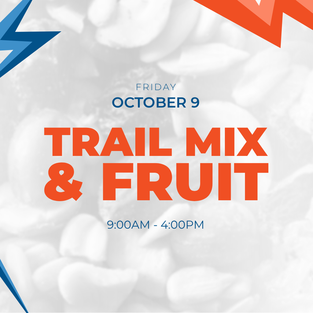 Friday, October 9, Trail Mix and Fruit at City Hall from 9:00AM - 4:00PM