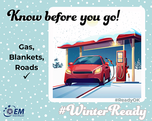 Illustration of a car parked at a gas pump in snowy weather. The graphic reads “Know before you go. Gas, Blankets, Roads” with the OEM logo and #WinterReady.