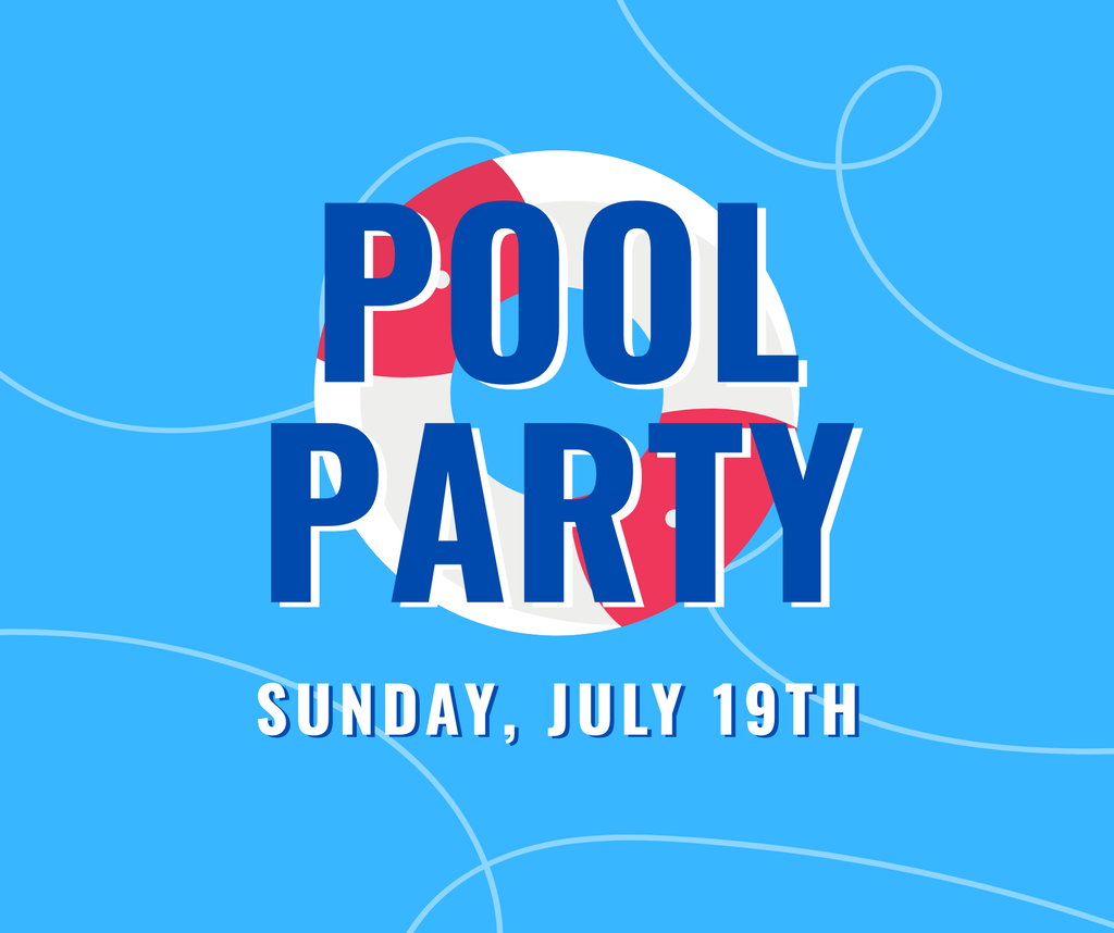 July 19th pool party