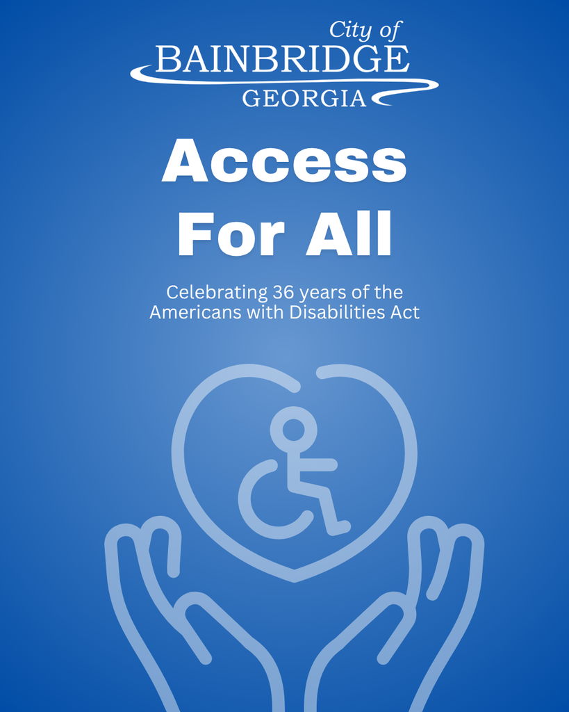 city of bainbridge logo, block white lettering that reads "access for all" "celebrating 36 years of the Americans with Disabilities Act" hand heart image on blue background