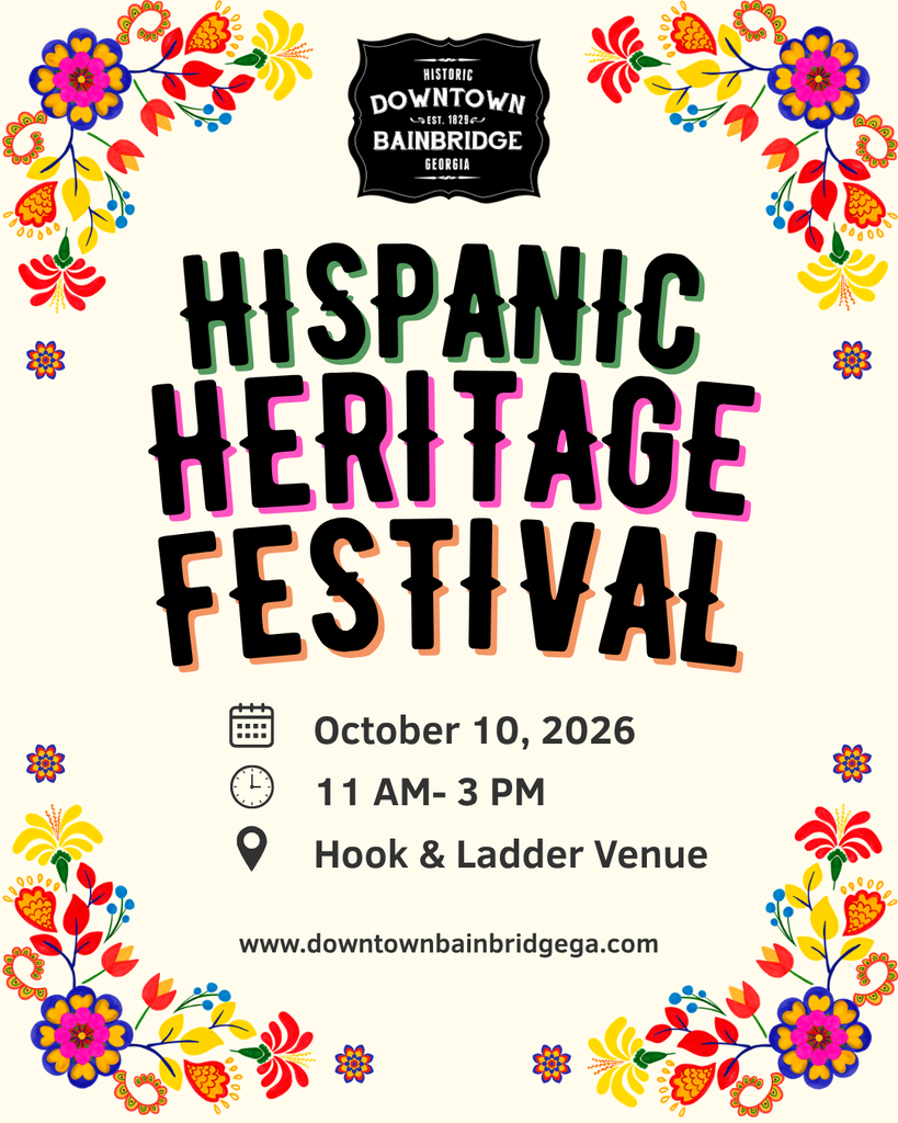 hispanic heritage festival october 10, 2026 11 am- 3 pm hook and ladder venue. downtown bainbridge logo, multicolored floral border