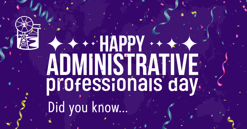 Happy Administrative professionals Day Did you know...