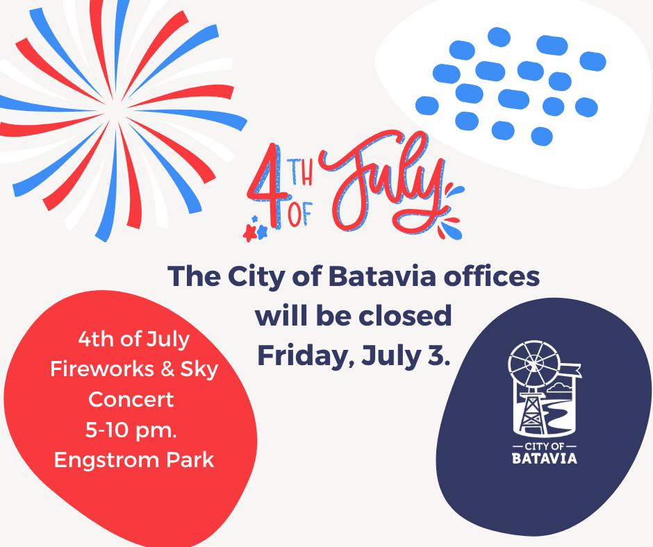 City Offices Closed in Observation of 4th of July; fireworks July 4, 5 to 10 p.m. Engstrom Park