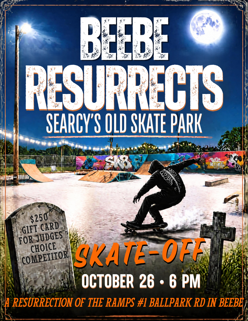 ☠️ BEEBE RESURRECTS: SEARCY’S OLD SKATE PARK ☠️ 📍 Beebe City Park — 1 Ballpark Rd, Beebe, AR 📅 October 26th ⏰ 6:00 PM 🏆 SKATE-OFF 💰 $250 GIFT CARD for the JUDGES’ CHOICE!