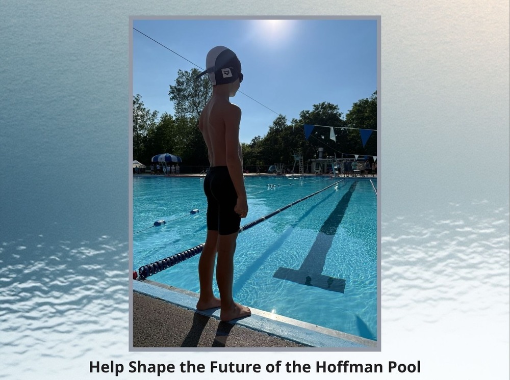 young child standing at the edge of a pool. with the title :Help Shape the Future of the Hoffman Pool