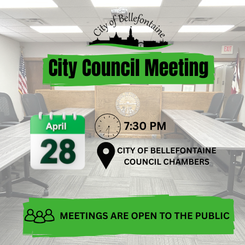 Alt text: "City Council Meeting announcement with a green theme. Date: April 28, Time: 7:30 PM, Location: Bellefontaine Council Chambers. Text underlined by an icon of people indicates meetings are open to the public. Background shows a council chamber with tables and chairs."