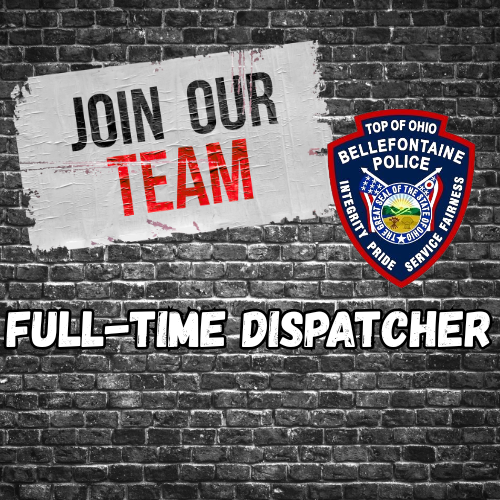 "Join Our Team" text on brick wall with Bellefontaine Police badge and "Full-Time Dispatcher" announcement, conveying a recruitment call.