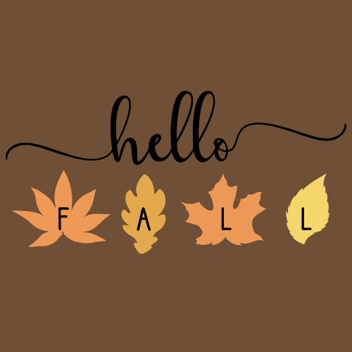 Brown background with "hello" in cursive above four leaves spelling "FALL" in orange and yellow. Autumn theme, warm and welcoming.