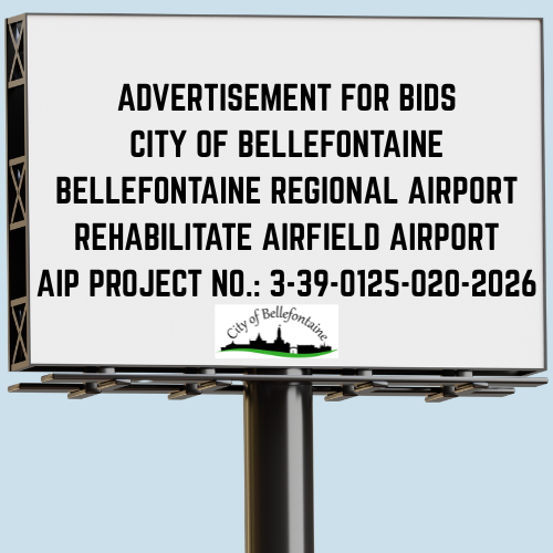Billboard with text: "Advertisement for Bids, City of Bellefontaine, Bellefontaine Regional Airport, Rehabilitate Airfield Airport, AIP Project No.: 3-39-0125-020-2026."