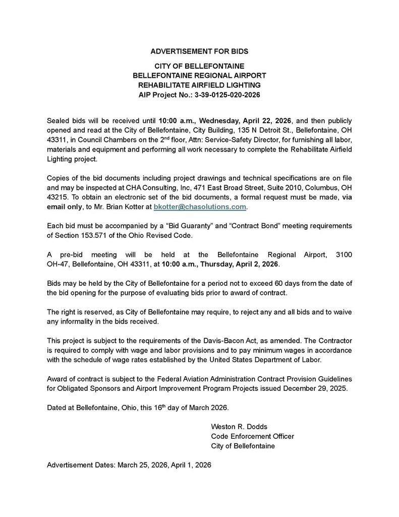 Alt text: "Advertisement for bids document from the City of Bellefontaine for rehabilitating airfield lighting at Bellefontaine Regional Airport. The document includes submission instructions, a pre-bid meeting date of April 2, 2026, and bid opening on April 22, 2026. It outlines requirements for bid guaranty, compliance with the Davis-Bacon Act, and federal contract guidelines. Contact information for acquisition of bid documents is provided. Signed by Weston R. Dodds, Code Enforcement Officer."