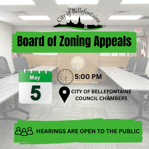 Alt text: "Announcement for Board of Zoning Appeals meeting on May 5 at 5:00 PM in City of Bellefontaine Council Chambers. Hearings open to public."