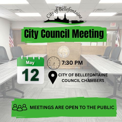 City Council Meeting announcement for May 12 at 7:30 PM, held at Bellefontaine Council Chambers. Image shows an empty council room with a welcoming message indicating meetings are public.