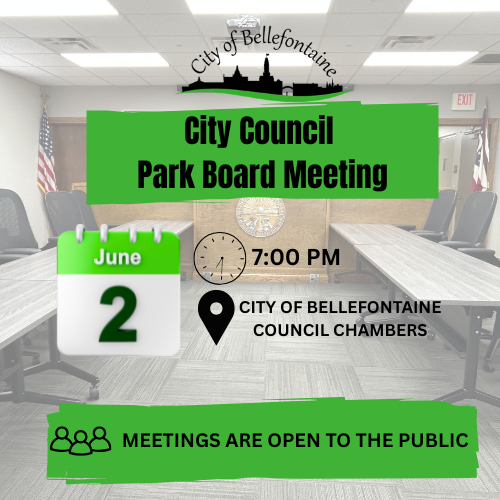 Alt text: "Announcement for the City of Bellefontaine's City Council Park Board Meeting on June 2 at 7:00 PM in council chambers. Meetings open to the public."