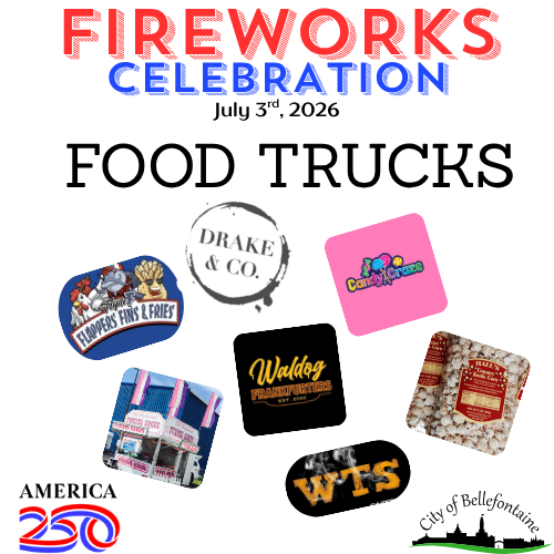 Fireworks Celebration poster for July 3, 2026, in Bellefontaine. Features logos of various food trucks, including Drake & Co. and Waldog Peanut Kettle.
