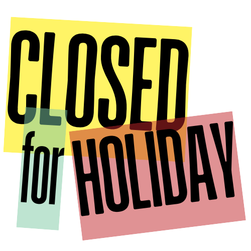 "Closed for Holiday" text in bold, black letters over colorful overlapping rectangles, conveying a cheerful and relaxed holiday announcement.