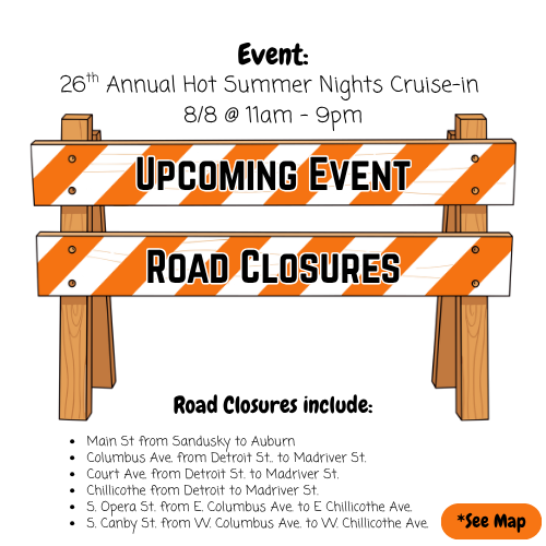 Promotional graphic on a light gray background announcing road closures for the “Taste of Bellefontaine” event. At the top, black text reads, “Event: A Taste of Bellefontaine.” Centered in the image is an orange-and-white striped road barricade on wooden supports with large black text: “Upcoming Road Closures.” Below, the date and time are listed as “8.6.2026 @5pm - 8pm.” Additional text states, “Road Closures include:” followed by “E. Columbus Ave. from Main St. to Opera St.” In the lower-right corner is an orange button labeled “*See Map.” The design uses construction-themed colors and imagery to emphasize the road closure notice.