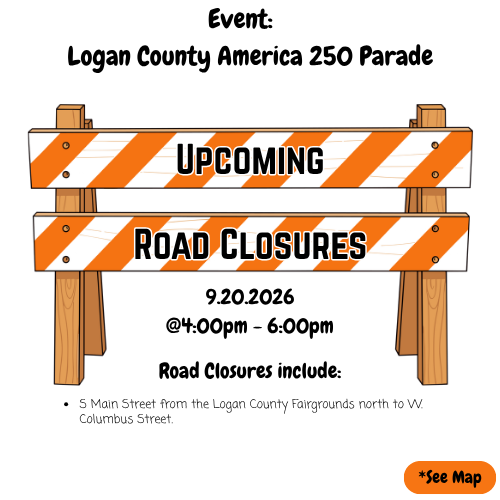 Advertisement with "Logan County America 250 Parade" and "Upcoming Road Closures" in bold. Date, time, and details about road closures.