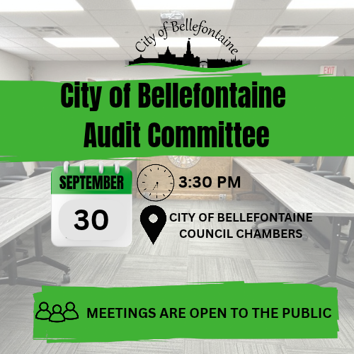 Green and white sign with a city logo, a calendar, clock, and location details. It says, "City of Bellefontaine Audit Committee, September 30, 3:30 PM."