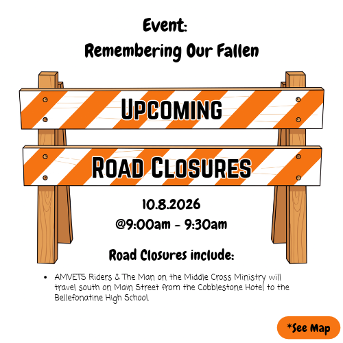 Notice about road closures for the "Remembering Our Fallen" event on 10.8.2026 from 9:00 am to 9:30 am.