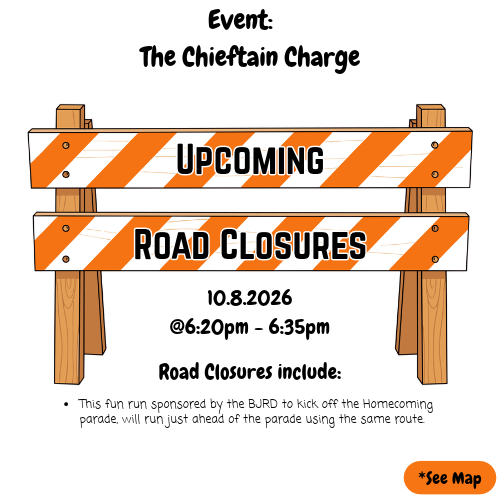 Sign with orange and white stripes. Text reads: "Upcoming Road Closures: 10.8.2026 @6:20pm - 6:35pm." A fun run event is mentioned.