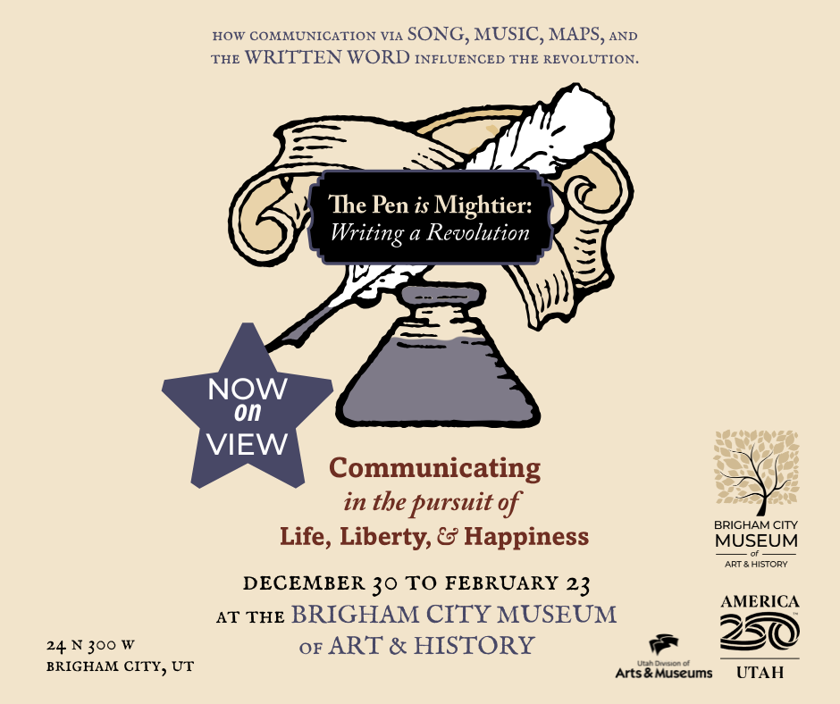 Image on a tan background. In the middle is a quill pen and an ink well with the words, "The Pen is Mightier: Writing a Revolution" on top of the quill pen. to the left is a dark blue star with white words reading "Now on View". Underneath it reads "Communicating in the pursuit of Life, Liberty, and Happiness. December 30 to February 23."