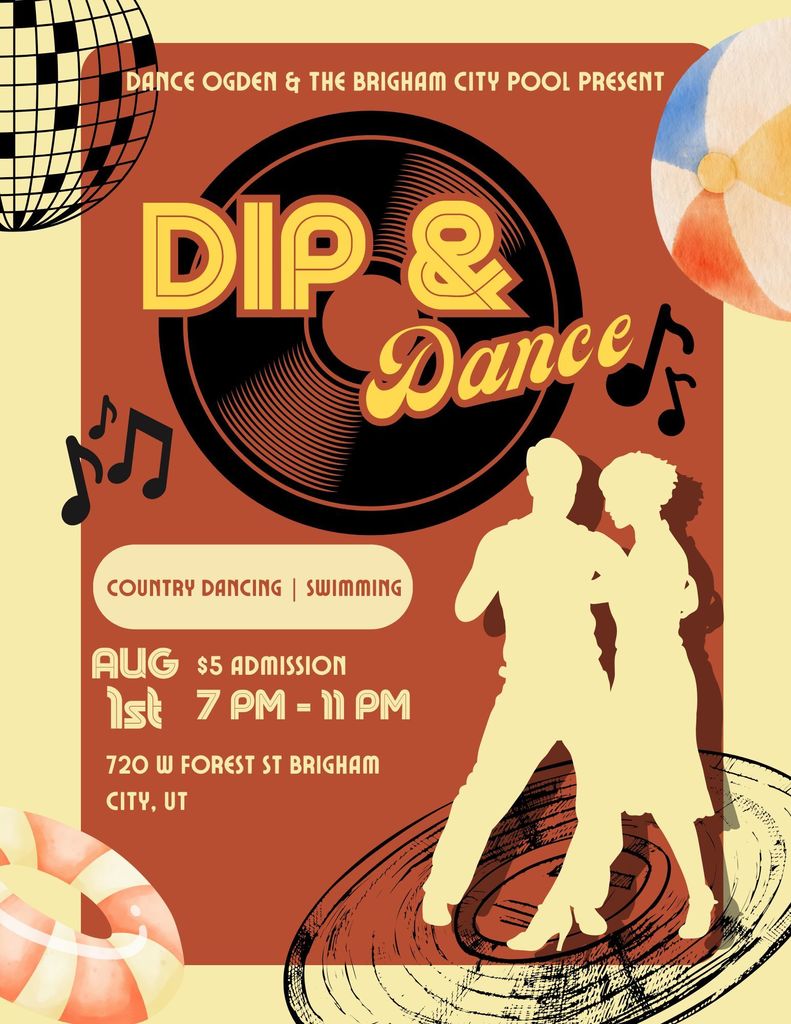 Brigham City Pool and Dance Ogden present DIP & DANCE, a night full of music, dancing, and swimming. August 1st 7 pm - 11 pm. Admission is $5 per person.