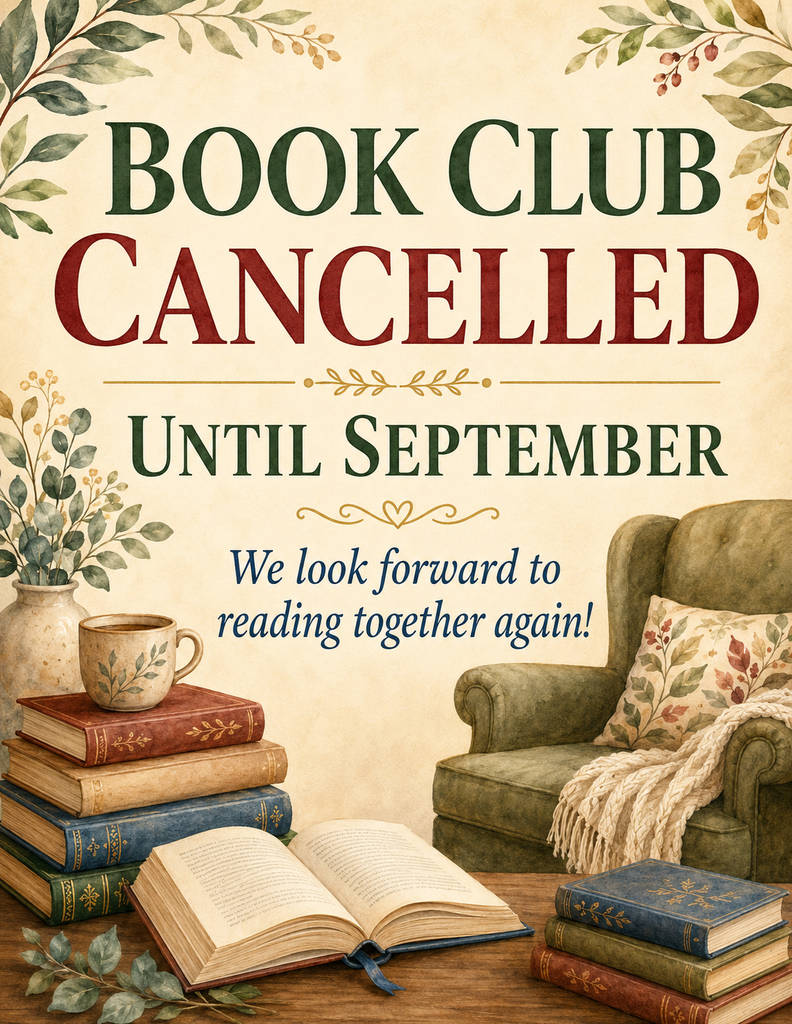 Portrait flyer with a warm, vintage library aesthetic on a cream watercolor background framed by leafy botanical illustrations. Large text at the top reads "BOOK CLUB" in dark green and "CANCELLED" in dark red, followed by "UNTIL SEPTEMBER" in dark green beneath a decorative gold divider. A centered message in blue script reads, "We look forward to reading together again!" At the bottom, an inviting reading scene features stacks of hardcover books, an open book on a wooden table, a floral teacup, a vase with greenery, and a cozy green armchair with a patterned pillow and cream throw blanket. The design uses soft earth tones and evokes a calm, welcoming reading space.