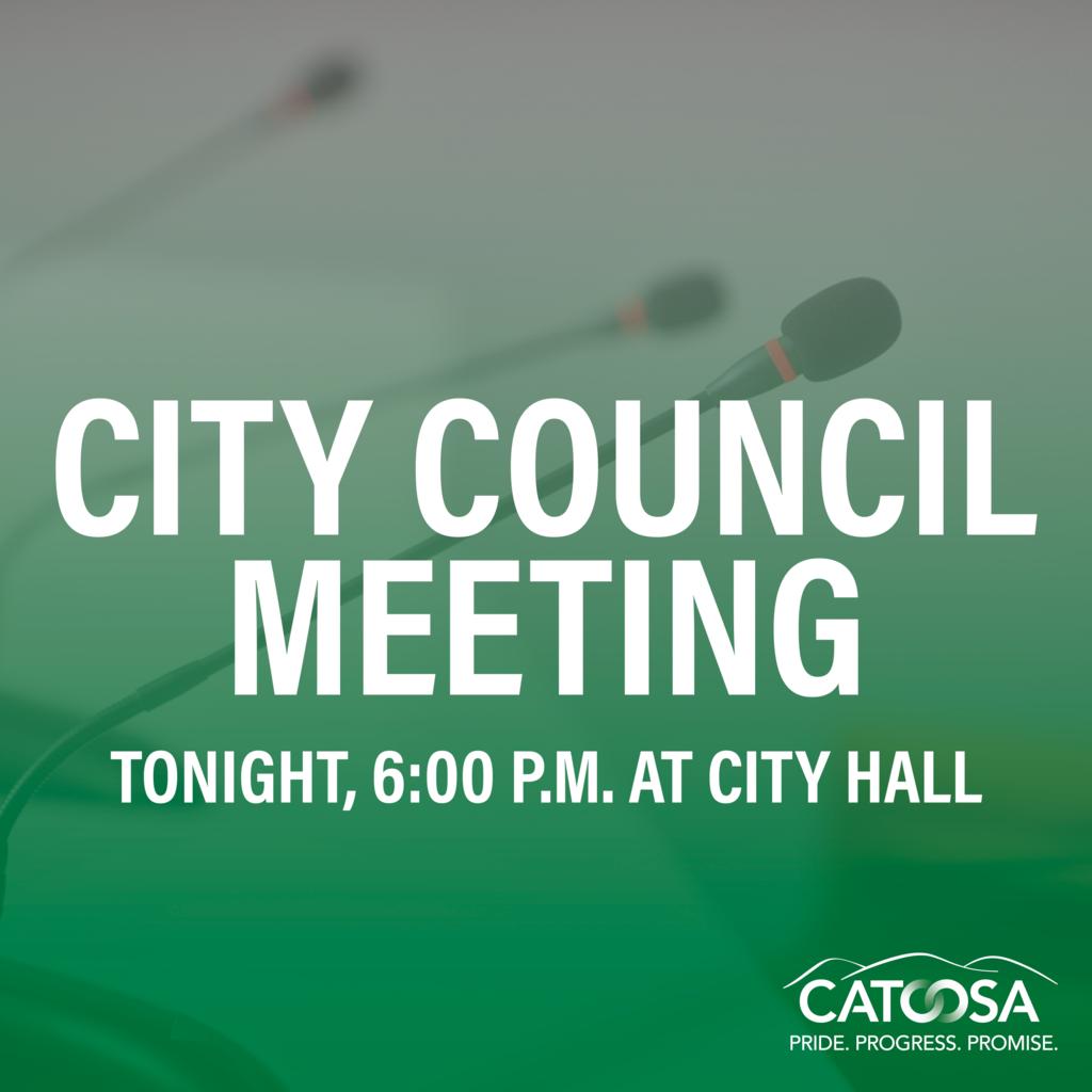 Announcement for a City Council meeting tonight at 6:00 P.M. at City Hall, with a blurred background of microphones and the logo of Catoosa at the bottom right corner.