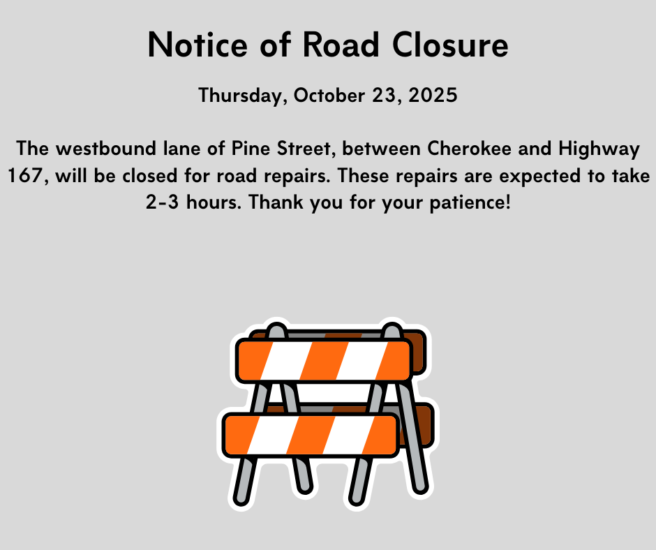 Road closure Cherokee and highway 167