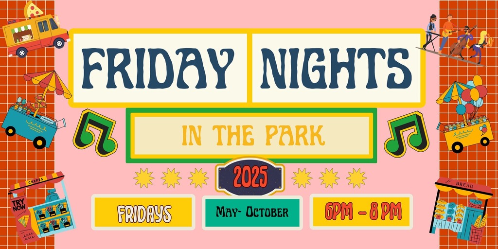 Friday Nights in the Park 7.16.25