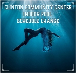Clinton Community Center pool schedule change