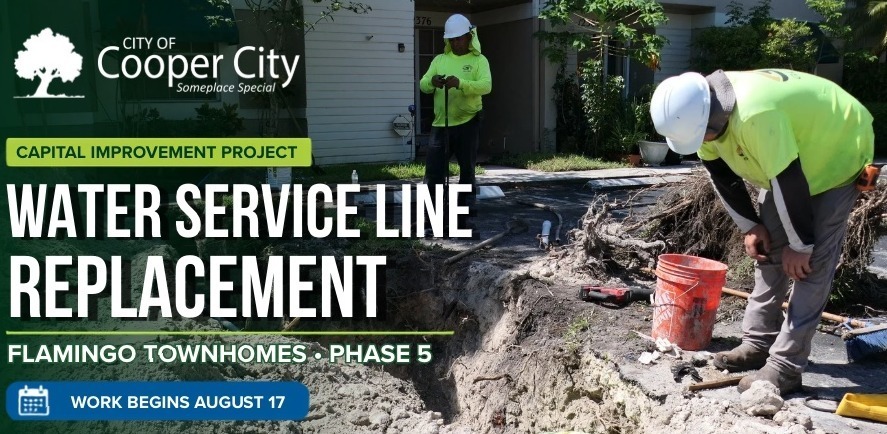 City of Cooper City Capital Improvement Project graphic announcing the Flamingo Townhomes Phase 5 Water Service Line Replacement. The image shows two construction workers wearing high-visibility shirts and hard hats working on an excavated water service line in a residential area. Work begins August 17.