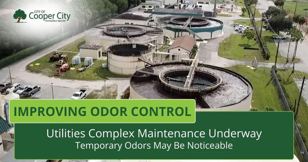 Aerial photo of wastewater treatment plant and text reading: Improving Odor Control. Utilities Complex Maintenance Underway. Temporary Odors May Be Noticeable.