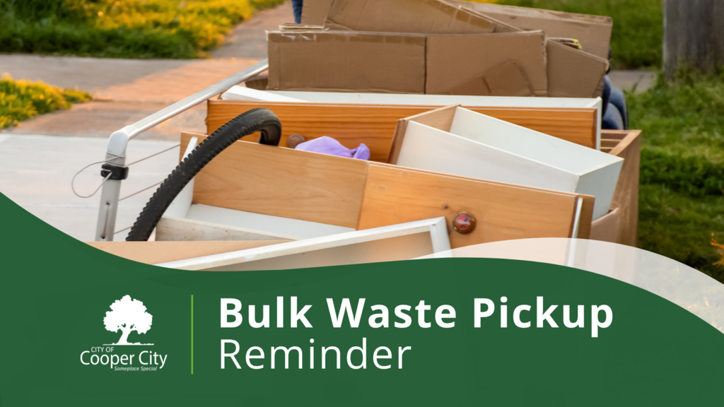 Image with text "Bulk Waste Pickup Reminder" and photo of cabinets and other waste set out for bulk collection.