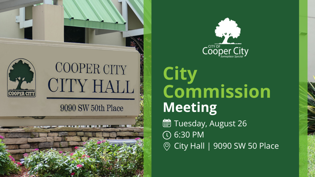 Image depicting Cooper City City Hall sign and information denoting City Commission Meeting on Tuesday August 26