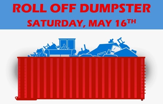 Roll off dumpster May 16