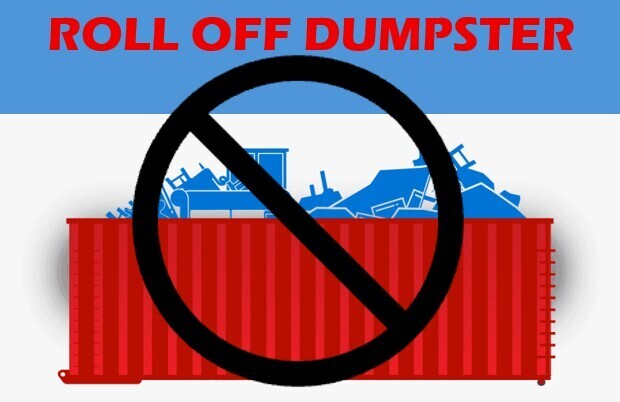 no roll off dumpster this weekend