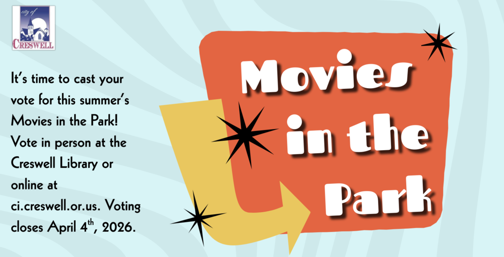 Creswell Movies in the Park. It's time to cast your vote for this summer's Movies in the Park! Vote in person at the Creswell Library or online at ci.creswell.or.us. Voting closes April 4th, 2026.