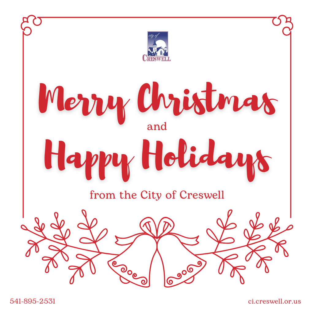 Merry Christmas and Happy Holidays from the City of Creswell.