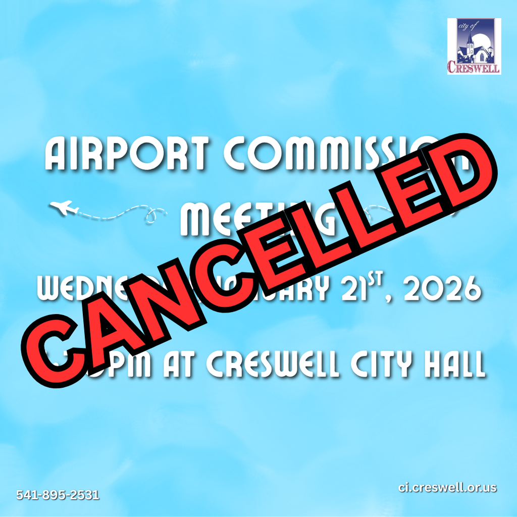 Tonight's meeting of the City of Creswell Airport Commission has been cancelled.