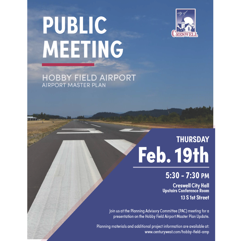 Join us at the Planning Advisory Committee (PAC) meeting for a presentation on the Hobby Field Airport Master Plan Update on February 19th, 2026, at 5:30pm in Creswell City Hall.  Planning materials and additional project information are available at www.centurywest.com/hobby-field-amp
