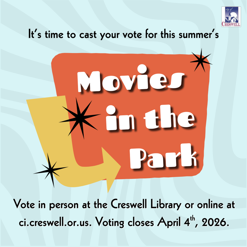 Voting is now open for Creswell’s 2026 Movies in the Park Season! Cast your vote online at our website or in person at the Creswell Library. Voting closes on April 4th, 2026.