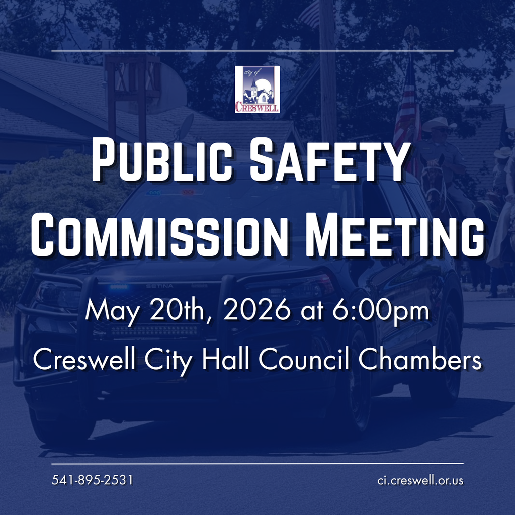 Public Safety Commission Meeting. May 20th, 2026, at 6pm in the Creswell City Hall Chambers