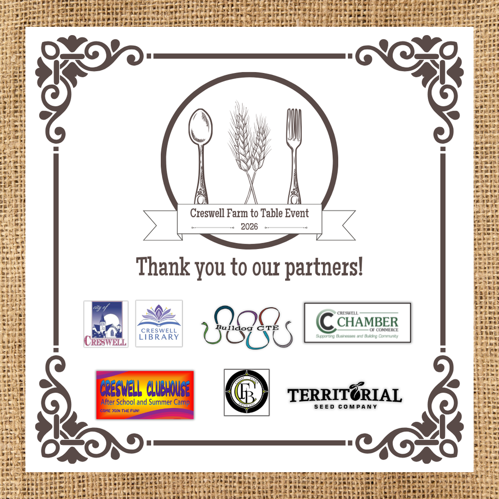 A picture thanking the following organizations for their participation in the Creswell Farm to Table Event: The City of Creswell, Creswell Library, Bulldog CTE, Creswell Chamber of Commerce, Creswell Clubhouse, Coast Fork Brewing, and Territorial Seed Company