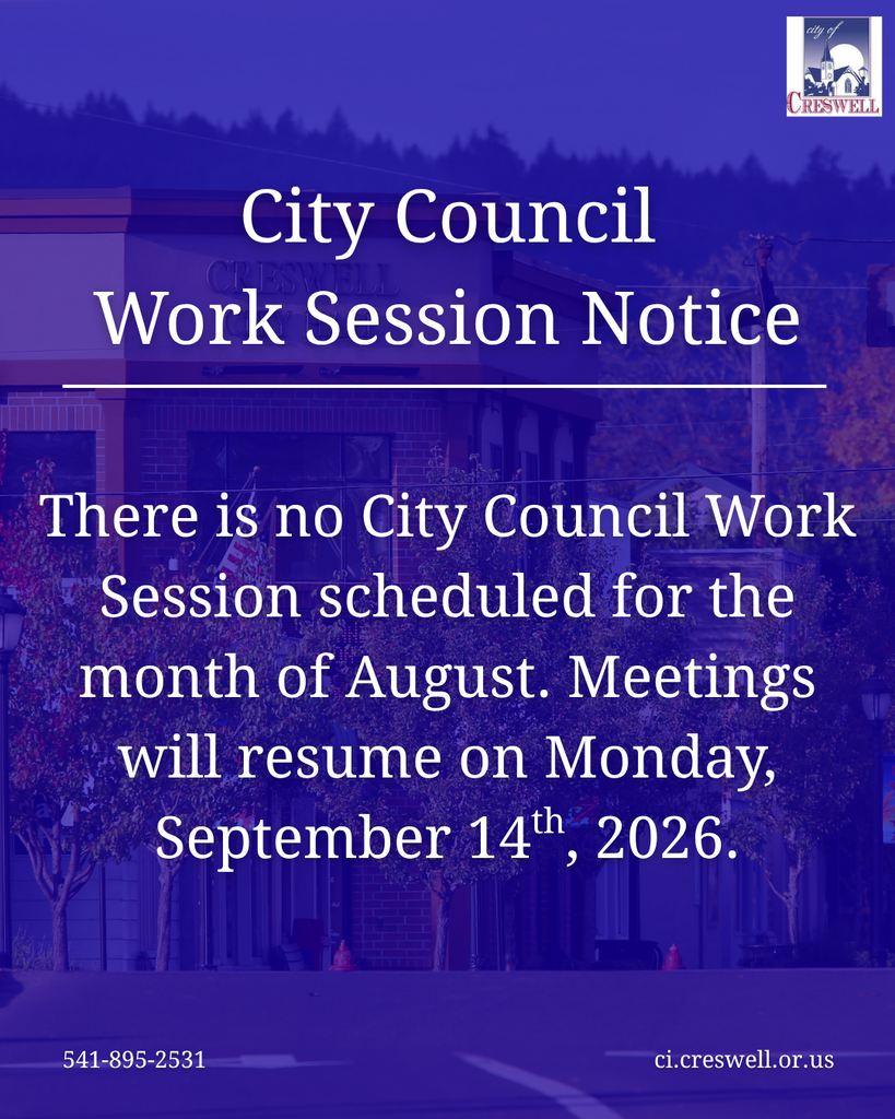 A post notifying the public that the Creswell City Council will not be holding a work session during the month of August and that their next scheduled meeting is September 14th, 2026.