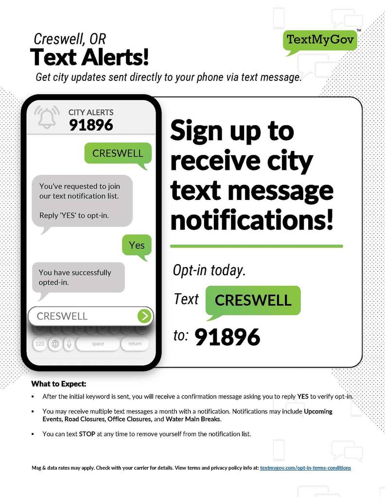 Creswell, OR text updates. Get city updates sent directly to your phone via text message. Text "CRESWELL" to 91896 to get started.