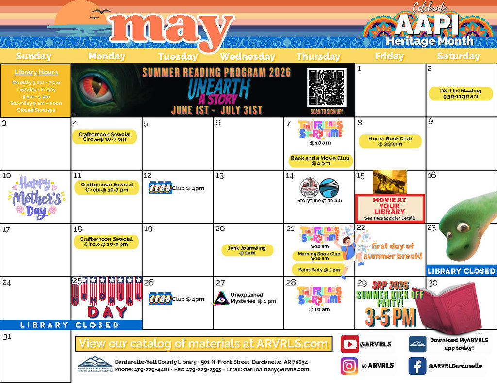 Colorful May 2026 library calendar for the Dardanelle–Yell County Library featuring weekly programs, summer reading registration, story times, book clubs, LEGO Club, junk journaling, a paint party, and a summer kickoff party. The calendar includes a Mother’s Day graphic, an AAPI Heritage Month banner, and notes that the library is closed on May 23 and May 25.