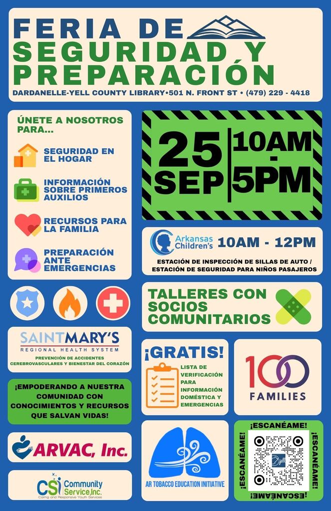 Spanish-language flyer for the “Feria de Seguridad y Preparación” (Safety & Preparedness Fair) hosted by the Dardanelle-Yell County Library, located at 501 N. Front St., with phone number (479) 229-4418. The blue, green, and cream flyer announces the event for September 25 from 10 AM to 5 PM. It promotes home safety, first-aid information, family resources, and emergency preparedness. Arkansas Children’s will provide a car-seat inspection and child passenger safety station from 10 AM to 12 PM. The flyer also features community partner workshops, a free household emergency information checklist, and logos for St. Mary’s Regional Health System, ARVAC, Inc., Community Service, Inc., 100 Families, and the AR Tobacco Education Initiative. A QR code labeled “¡Escanéame!” (“Scan me!”) appears in the lower-right corner. Icons throughout the flyer represent home safety, first aid, family resources, emergency preparedness, health, fire safety, and community services.