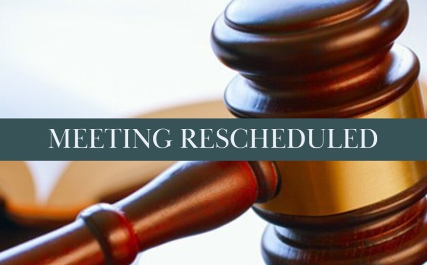 Meeting Rescheduled