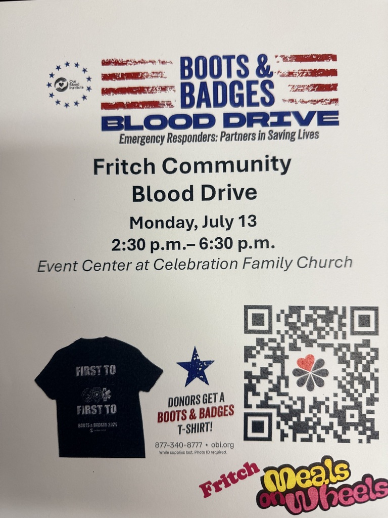 Flyer promoting the Fritch Community Blood Drive. The event is Monday, July 13, from 2:30 p.m. to 6:30 p.m. at the Event Center at Celebration Family Church. The flyer is part of the Boots & Badges Blood Drive campaign, which recognizes emergency responders as partners in saving lives. Donors receive a free Boots & Badges T-shirt while supplies last. A QR code is included for registration. Contact Our Blood Institute at 877-340-8777 or visit obi.org for more information. Photo ID is required. Sponsored in part by Fritch Meals on Wheels.